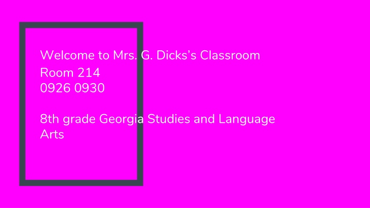 Mrs. G. Dicks - Classroom Updates & Learning Objectives