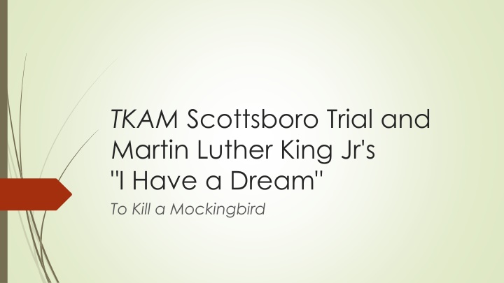 Injustice in Scottsboro Trial and MLK's Dream