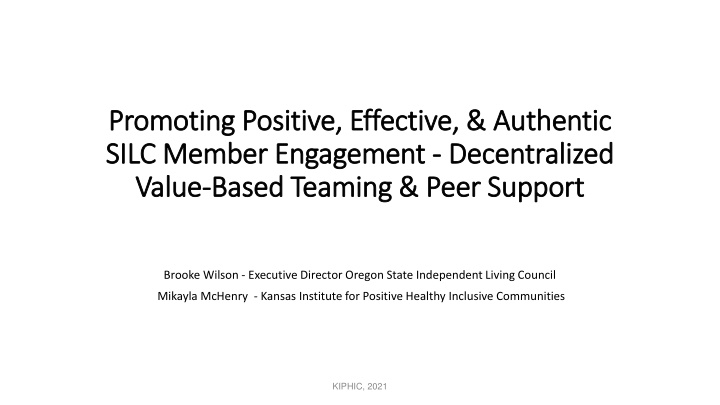 Promoting Positive & Effective SILC Member Engagement
