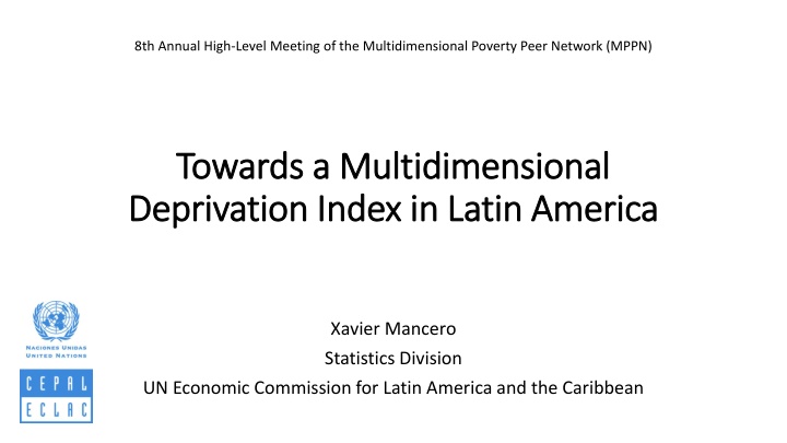 Multidimensional Deprivation Index in Latin America: Towards Regional Agreement
