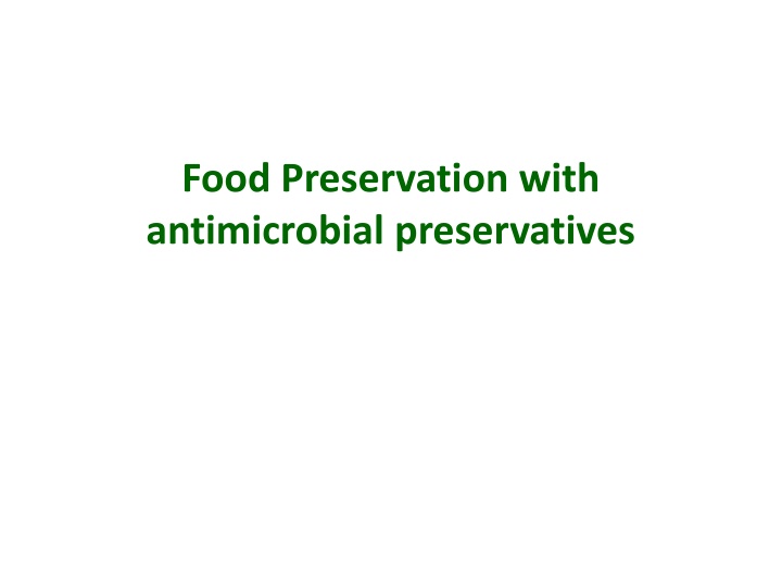 Food Preservation with Antimicrobial Preservatives