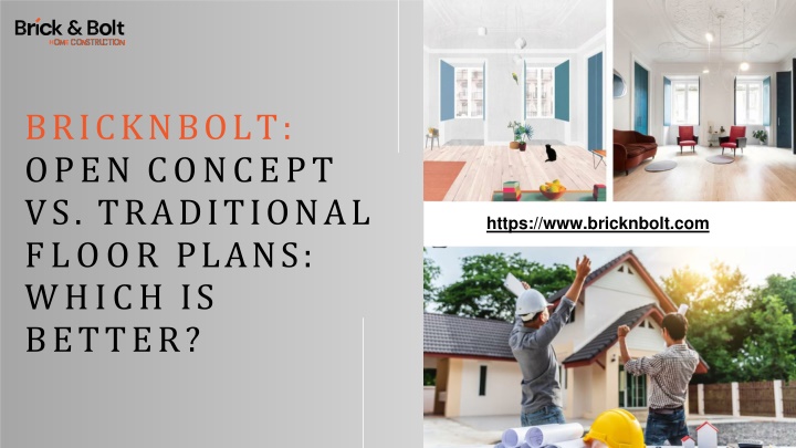 Bricknbolt - Open Concept vs. Traditional Floor Plans Which is Better