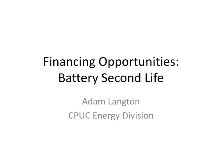 Battery Second Life Financing Opportunities