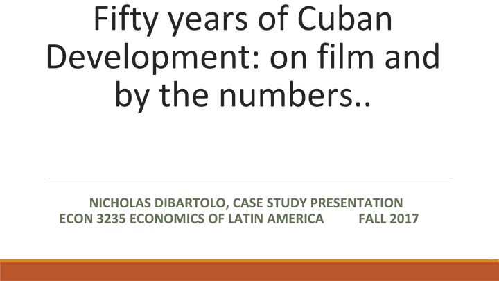 Fifty Years of Cuban Development: A Documentary Journey