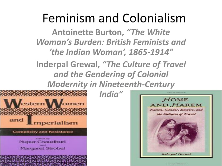 Feminism and Colonialism in British India