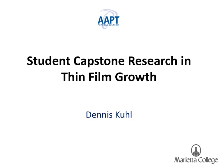 Capstone Research in Thin Film Growth