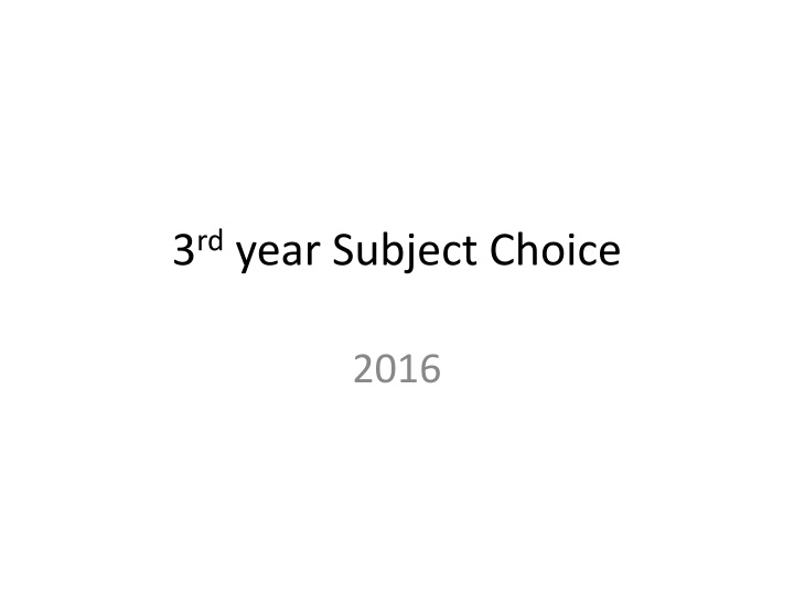 3rd year Subject Choice