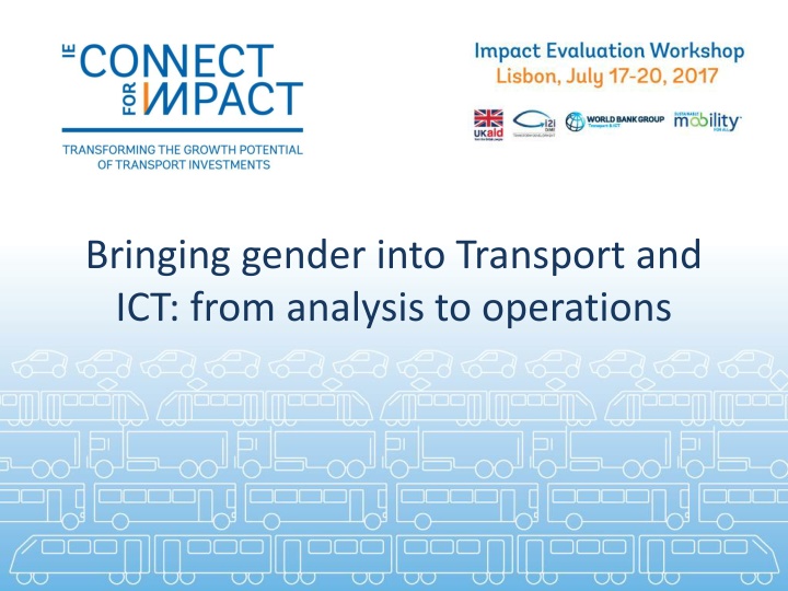 Bringing gender into Transport and  ICT: from analysis to operations