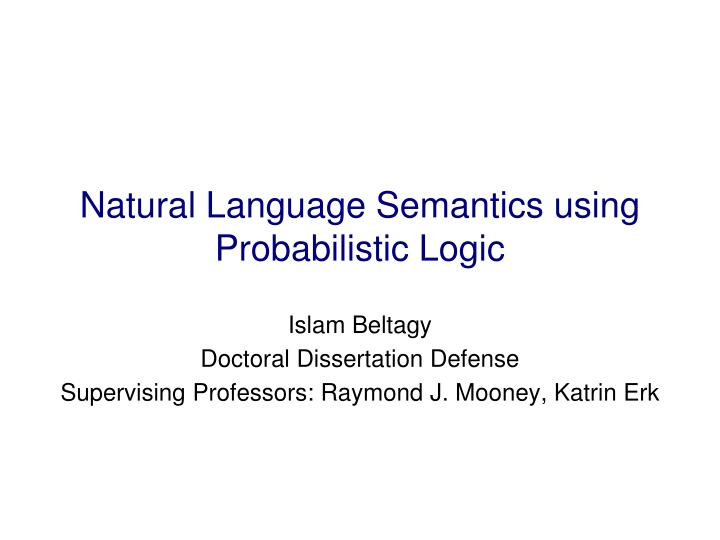Natural Language Semantics using  Probabilistic Logic