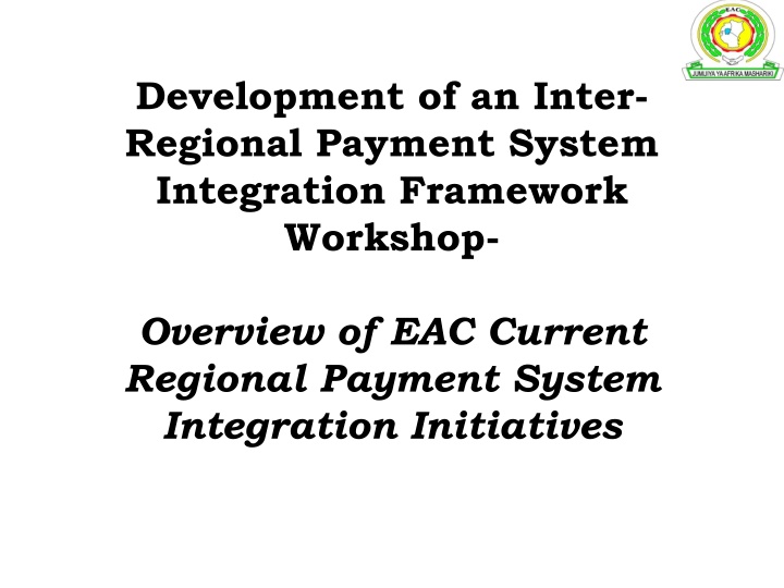 EAC Regional Payment System Integration Initiatives