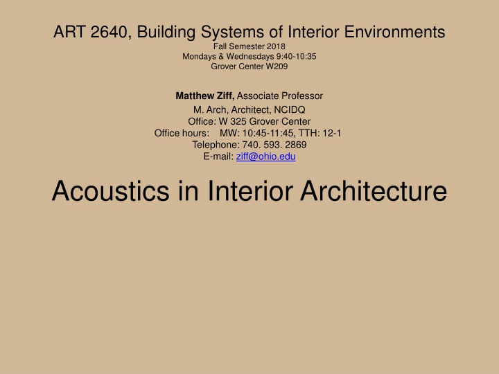 Acoustics in Interior Environments: Design & Perception