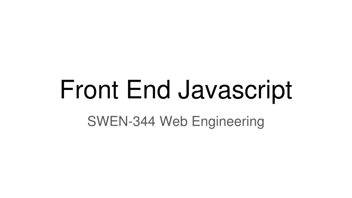 Front End Javascript