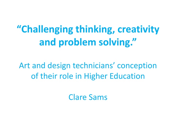 Art and Design Technicians in Higher Education: Role Perception