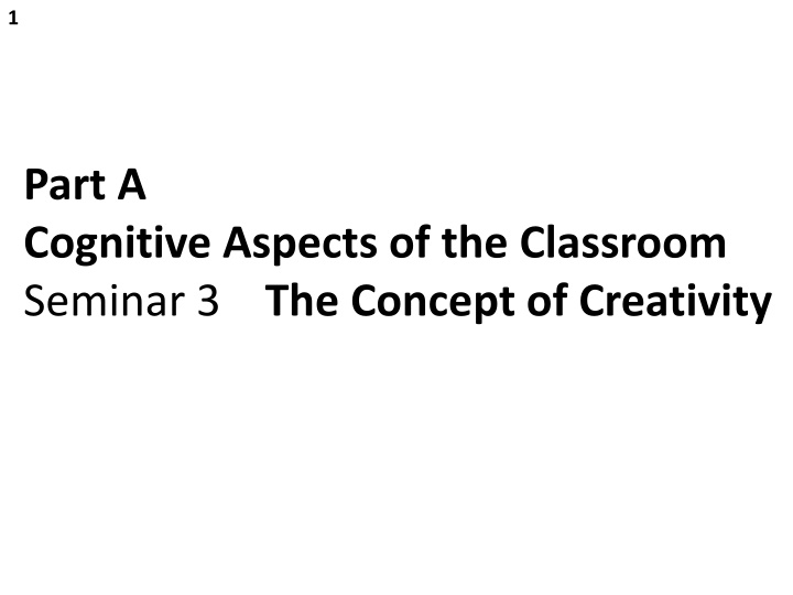 Cognitive Aspects of Creativity in Classroom