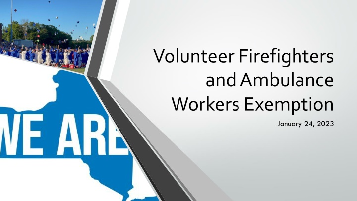 Volunteer Firefighters  and Ambulance  Workers Exemption