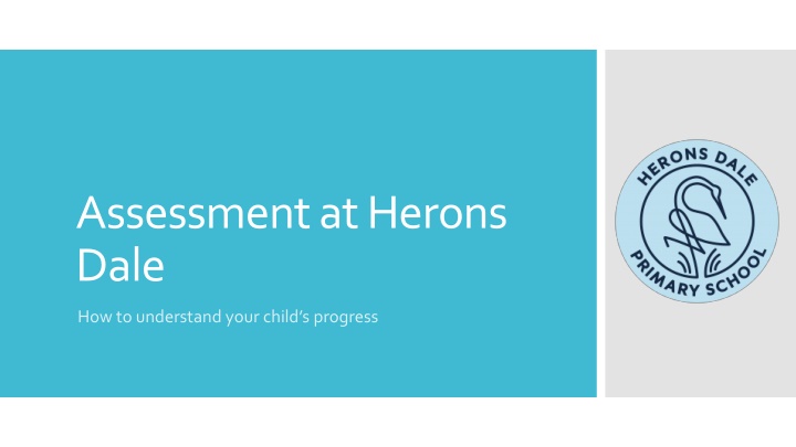 Assessment at Herons Dale