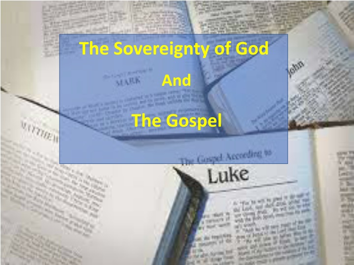 The Sovereignty of God and the Gospel