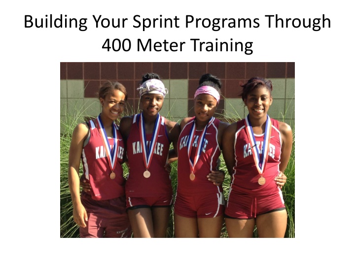 Building Sprint Programs Through 400-Meter Training