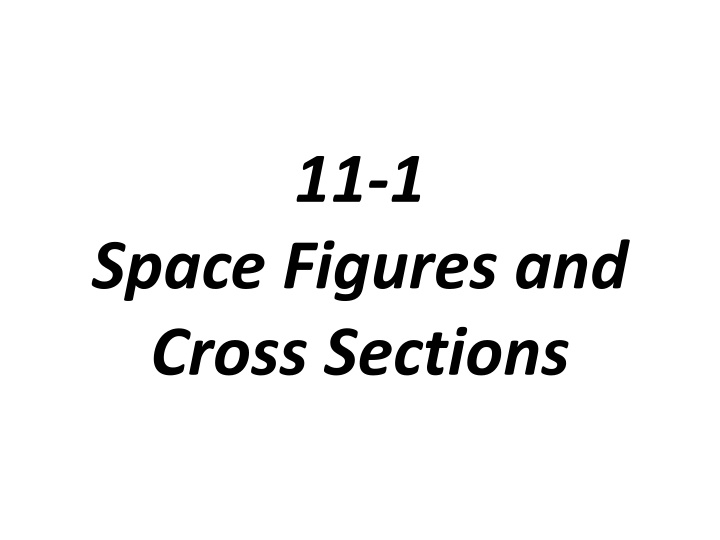 Space Figures and Cross Sections