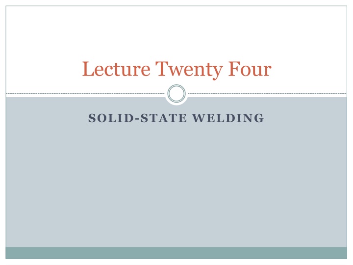 Solid-State Welding and Metallurgical Bonding