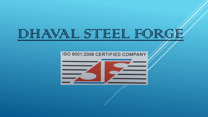 Dhaval Steel Forge - Leading Forged Parts Manufacturer