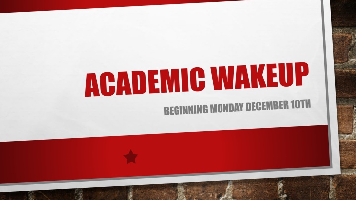 ACADEMIC WAKEUP