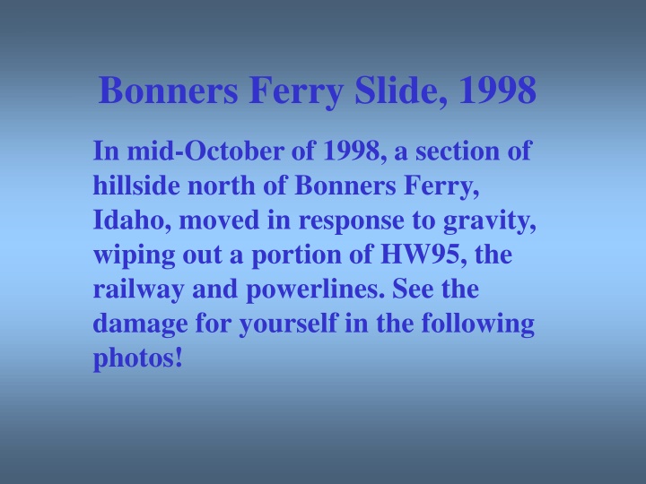 Bonners Ferry Slide, 1998