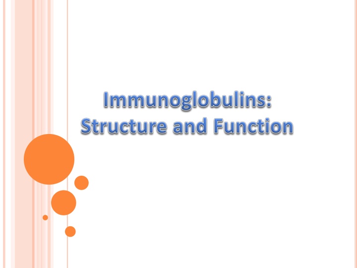 Immunoglobulin Structure and Functions