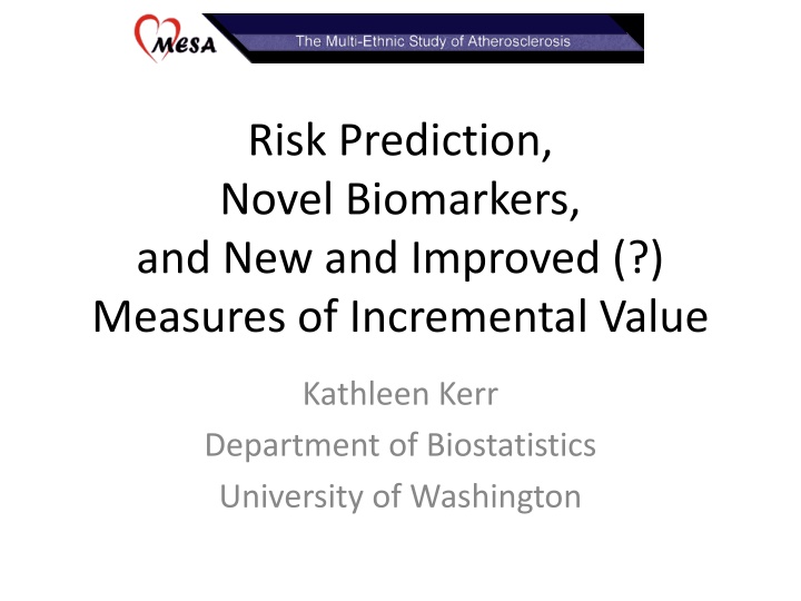 Risk Prediction and Novel Biomarkers in Biostatistics