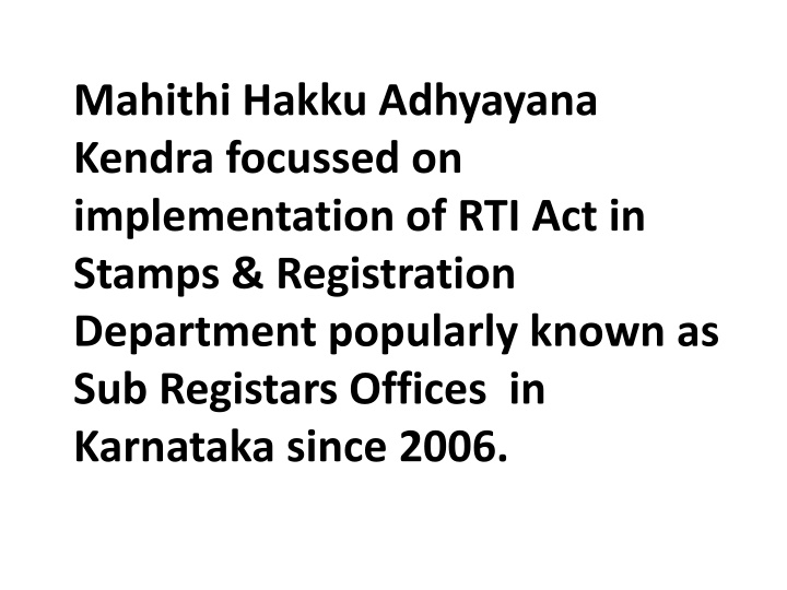 Mahithi Hakku Adhyayana Kendra: Transparency in Stamps & Registration Department