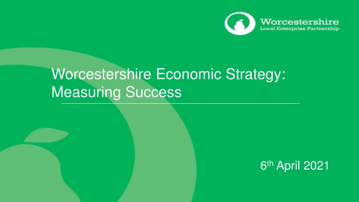 Worcestershire Economic Strategy Measuring Success