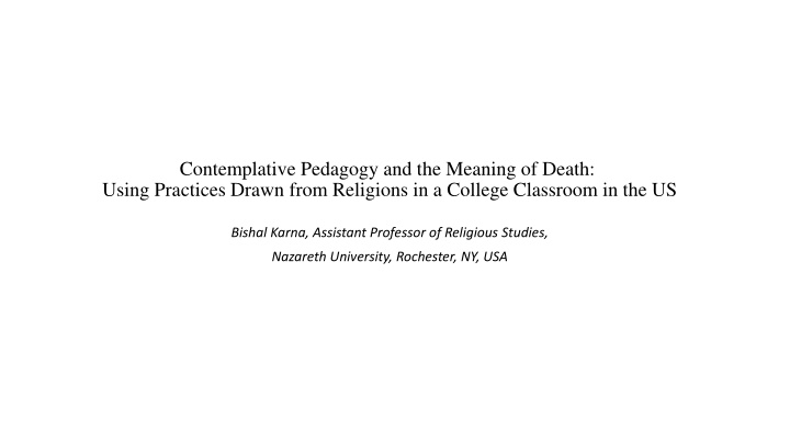 Contemplative Pedagogy and the Meaning of Death: Emotions and Connection in Higher Education