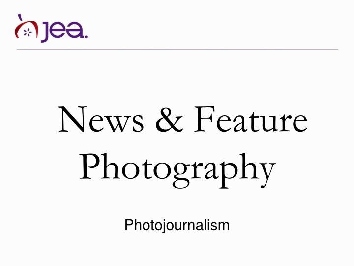 Differences Between News and Feature Photography