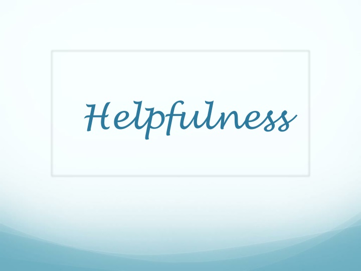 Lovely Day Ahead with Joy and Helpfulness