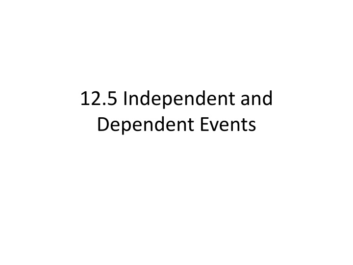 Independent and Dependent Events