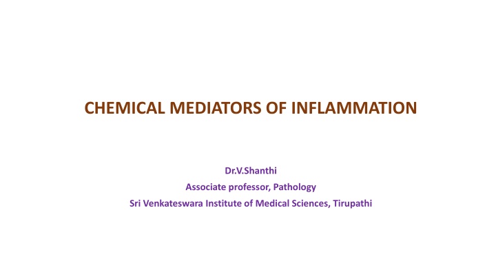 CHEMICAL MEDIATORS OF INFLAMMATION