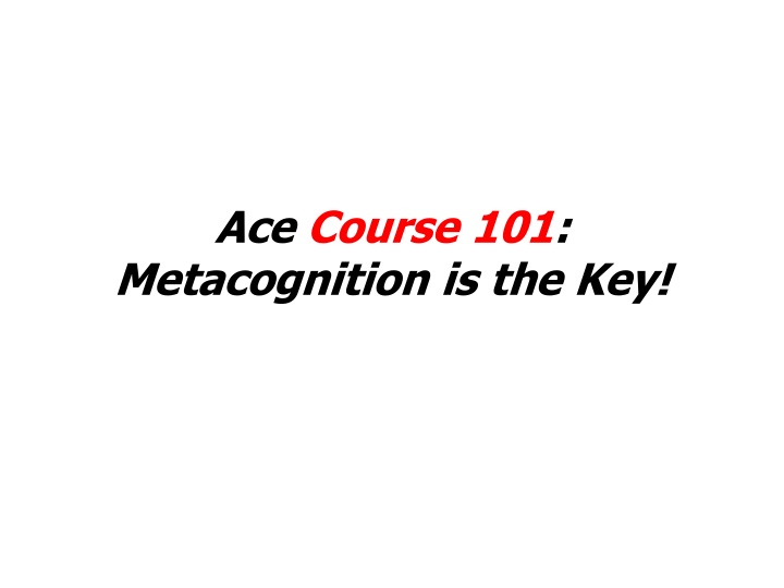 Metacognition is the Key