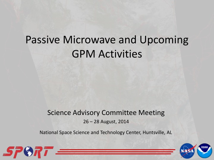 Passive Microwave and Upcoming GPM Activities