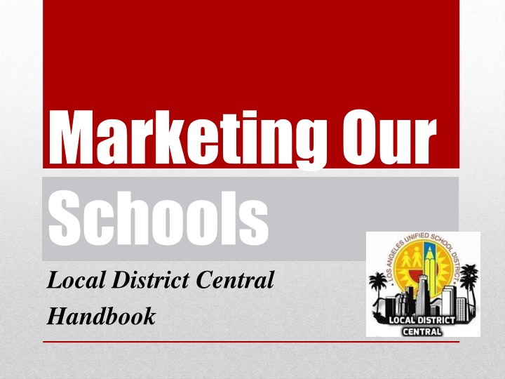 Marketing Our  Schools