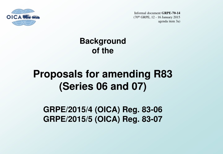 Proposals for amending R83  (Series 06 and 07)