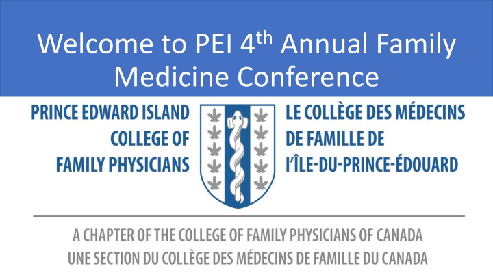 Welcome to PEI 4th Annual Family Medicine Conference