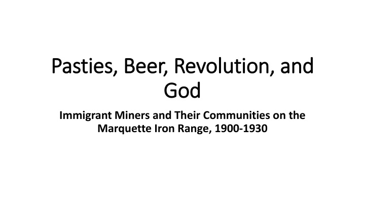 Pasties, Beer, Revolution, and Pasties, Beer, Revolution, and God
