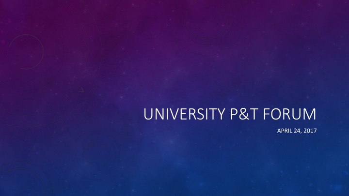 UNIVERSITY P&T FORUM