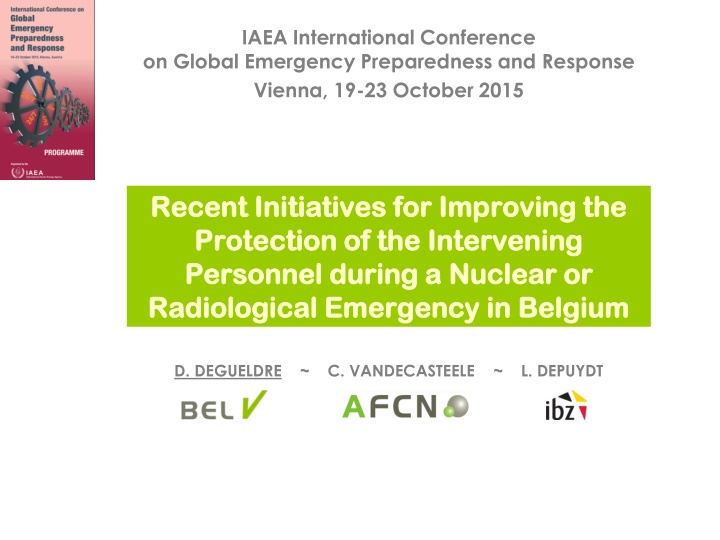 Recent Initiatives for Improving Protection of Intervening Personnel during a Nuclear Radiological Emergency in Belgium