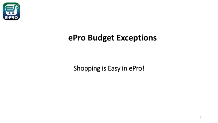 ePro Budget Exceptions and Workflow Process