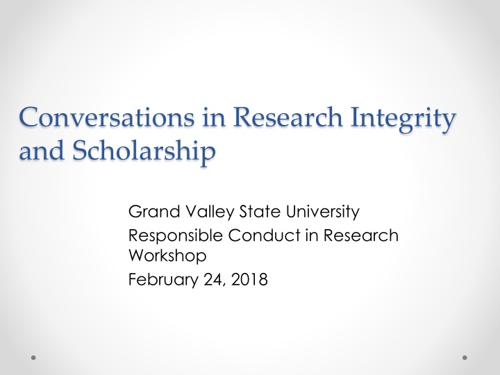 Conversations in Research Integrity and Scholarship at Grand Valley State University