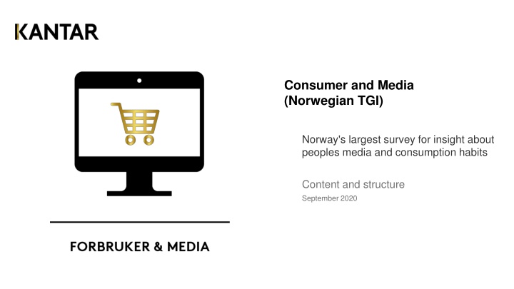 Norwegian TGI Survey: Media & Consumption Insights