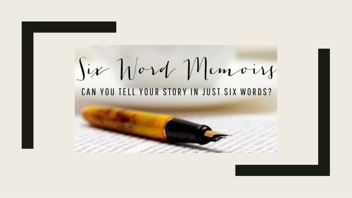 Six Word Memoirs by Famous People