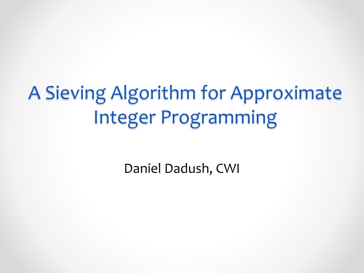 A Sieving Algorithm for Approximate Integer Programming