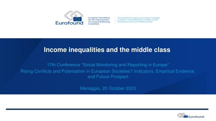 Income Inequalities and Middle Class Evolution in Europe